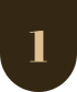 A brown shield-shaped badge with the number "1" in the center.